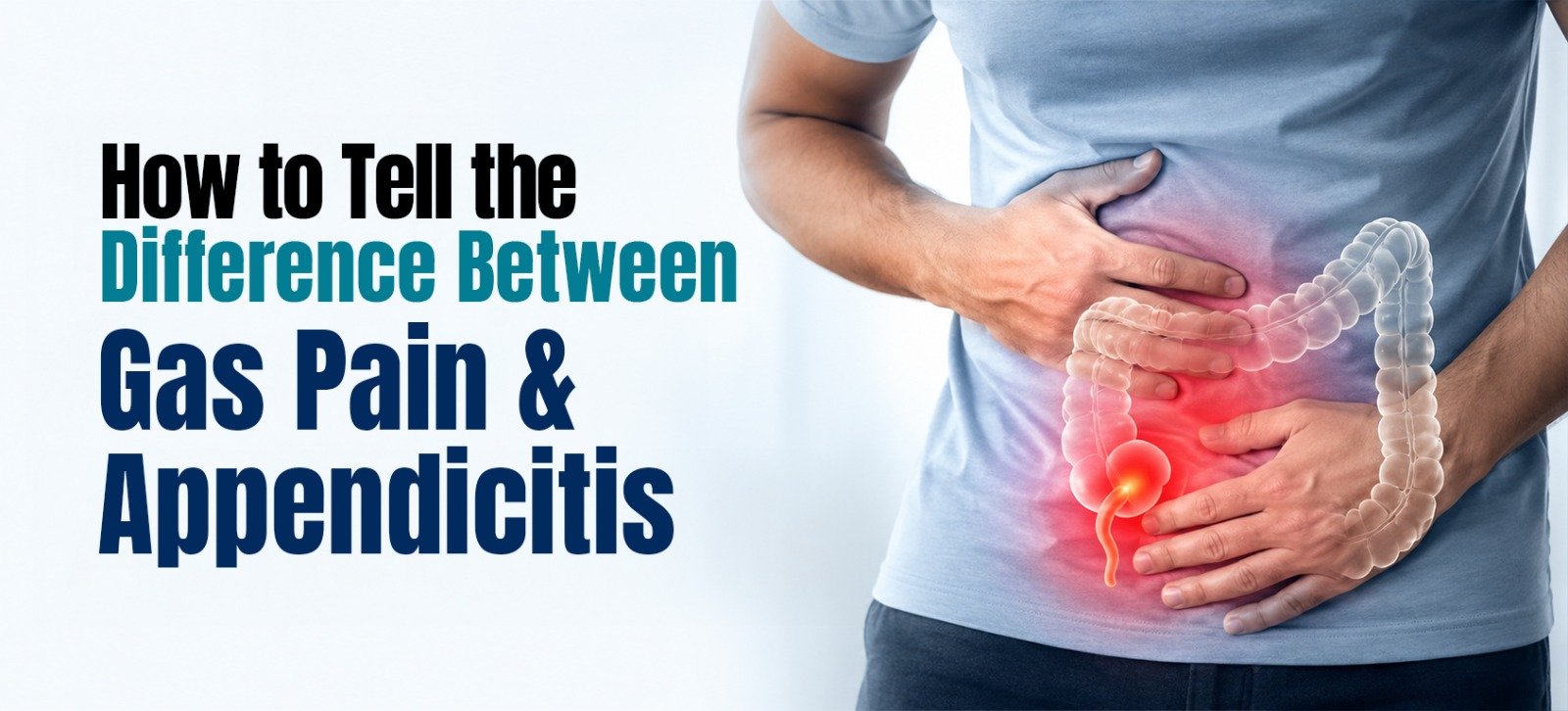 How to Tell the Difference Between Gas Pain and Appendicitis